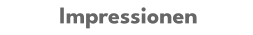 Impressionen